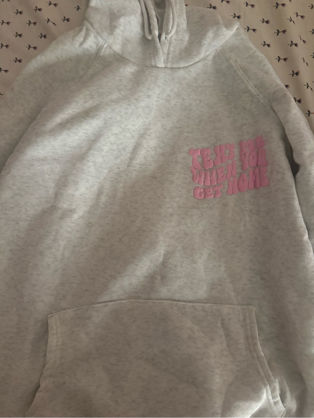 Text Me When You Get Home sweatshirt